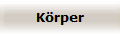 K�rper